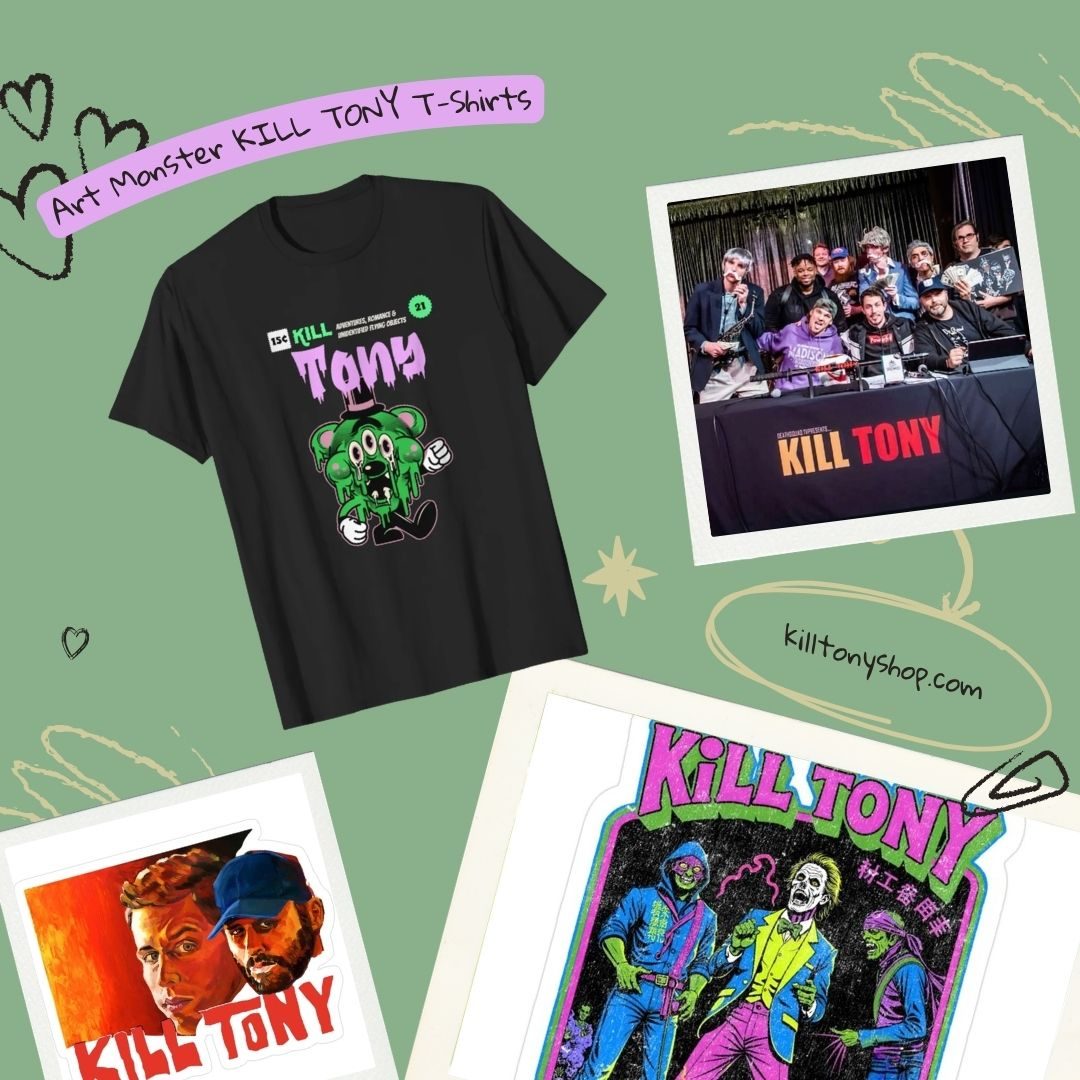 Art Monster PTTT1206  KILL TONY T-Shirts